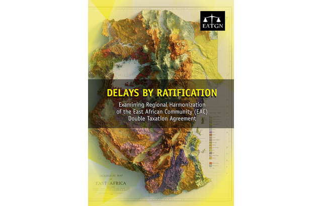 Delays by Ratification Examining Regional Harmonization of the East African Community (EAC) Double Taxation Agreement