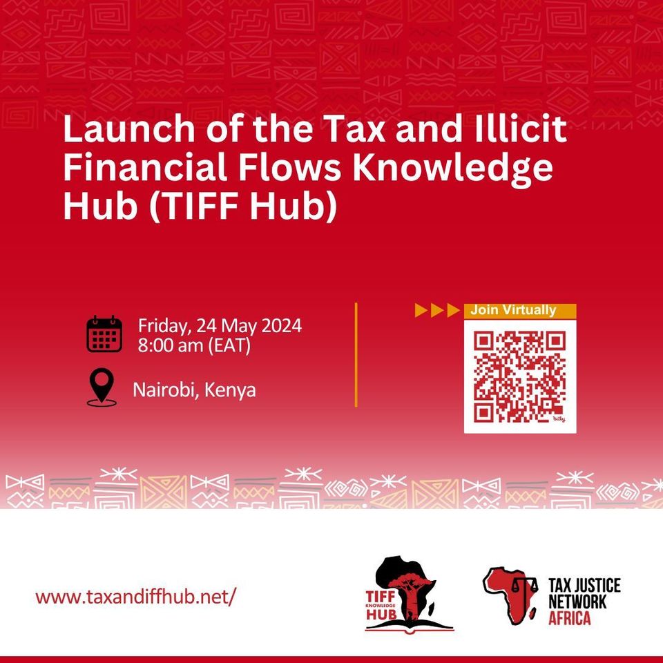 Tax and Illicit Financial Flows Knowledge Hub (TIFF Hub) Promotional Launch Kenya