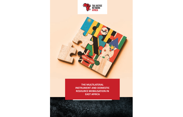 THE MULTILATERAL INSTRUMENT AND DOMESTIC RESOURCE MOBILISATION IN EAST AFRICA
