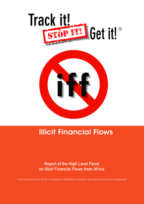 Illicit Financial Flow Report of the High Level Panel on Illicit Financial Flows from Africa